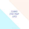 Huge Comp Music - Cunas (The Trap Life)