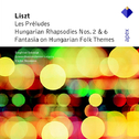Liszt : Les Preludes, Hungarian Rhapsodies Nos 2, 6 & Hungarian Fantasy  -  Apex