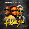 Maxivibes - Aseju (feat. Dapop & Dtop)