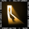 HUTS - Kill My Lonely (Lucas van Dorff Remix)