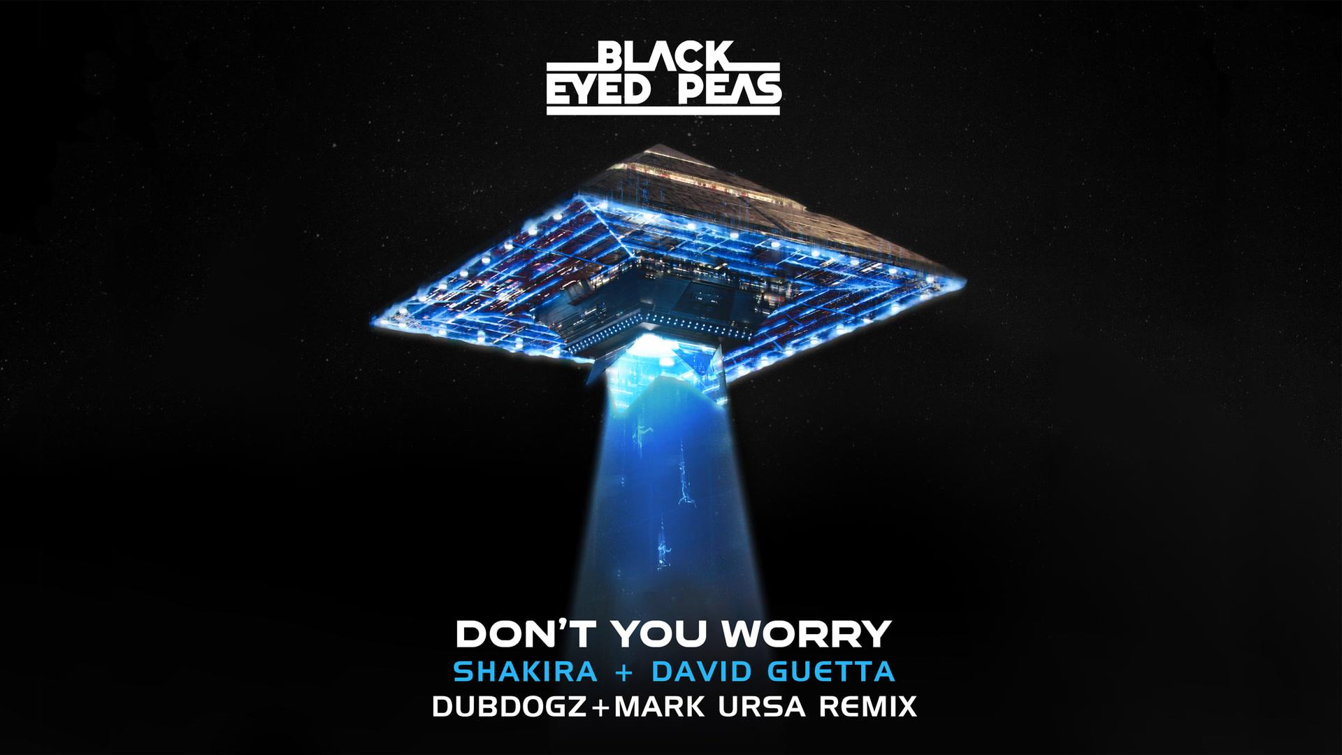 Black Eyed Peas - DON'T YOU WORRY (Dubdogz & Mark Ursa Remix - Official Audio)