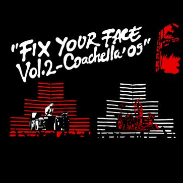 Fix Your Face Vol. 2 (Coachella ‘09)专辑