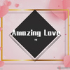 熠垩 - Amazing Love（韩剧《社内相亲》联想曲）