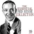 The Essential Fred Astaire Collection