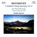 BEETHOVEN, L. van: String Quartets, Vol. 8 (Kodály Quartet) - No. 13 / Grosse Fuge, Op. 133