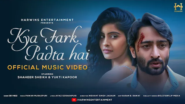 Dev Negi - Kya Fark Padta Hai