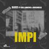 Sleeze - Impi (feat. Gigi Lamayne & MusiholiQ)