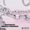 rrondeau - Broken Promises