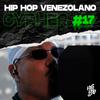 Hip Hop Venezolano - Cypher Hip Hop Venezolano, Pt. 17 (feat. rapiam & radio macoña)