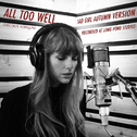 All Too Well (Sad Girl Autumn Version) - Recorded at Long Pond Studios专辑