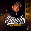 Mc Danilo Boladão - Nunca Desistir