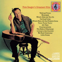 Pete Seeger\'s Greatest Hits专辑