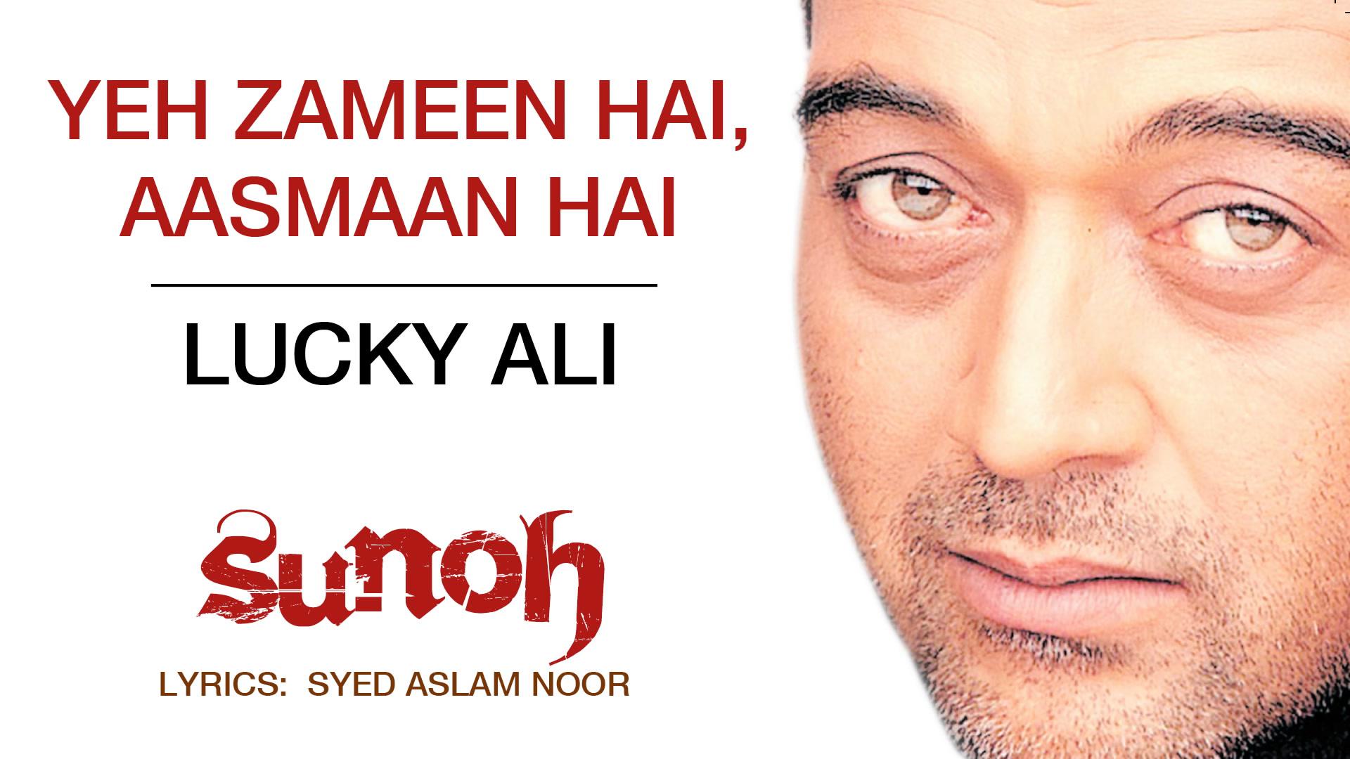 Lucky Ali - Yeh Zameen Hai, Aasmaan Hai (Pseudo Video)