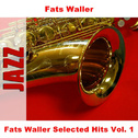 Fats Waller Selected Hits Vol. 1专辑