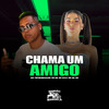 MC Pipokinha - Chama um Amigo