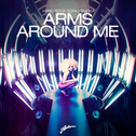 Arms Around You (Original Mix) 专辑