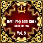 Best Pop and Rock from the 50s Vol 8专辑