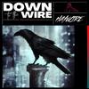 Haywire - Down to the Wire