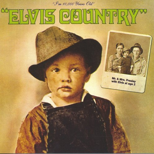Elvis Country (I\'m 10,000 Years Old)专辑