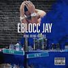 EbloccJay - Look In The Mirror (feat. Payroll Giovanni)