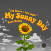 Ted Fresco - My Sunny Day (Kina Remix)