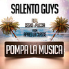 Salento Guys - Pompa la musica (Paki Remix Babylon Inspiration)