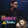 Badshah - Mercy (DJ Chetas Remix)