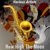 Flip Phillips - How High the Moon (Version by Flip Phillips)