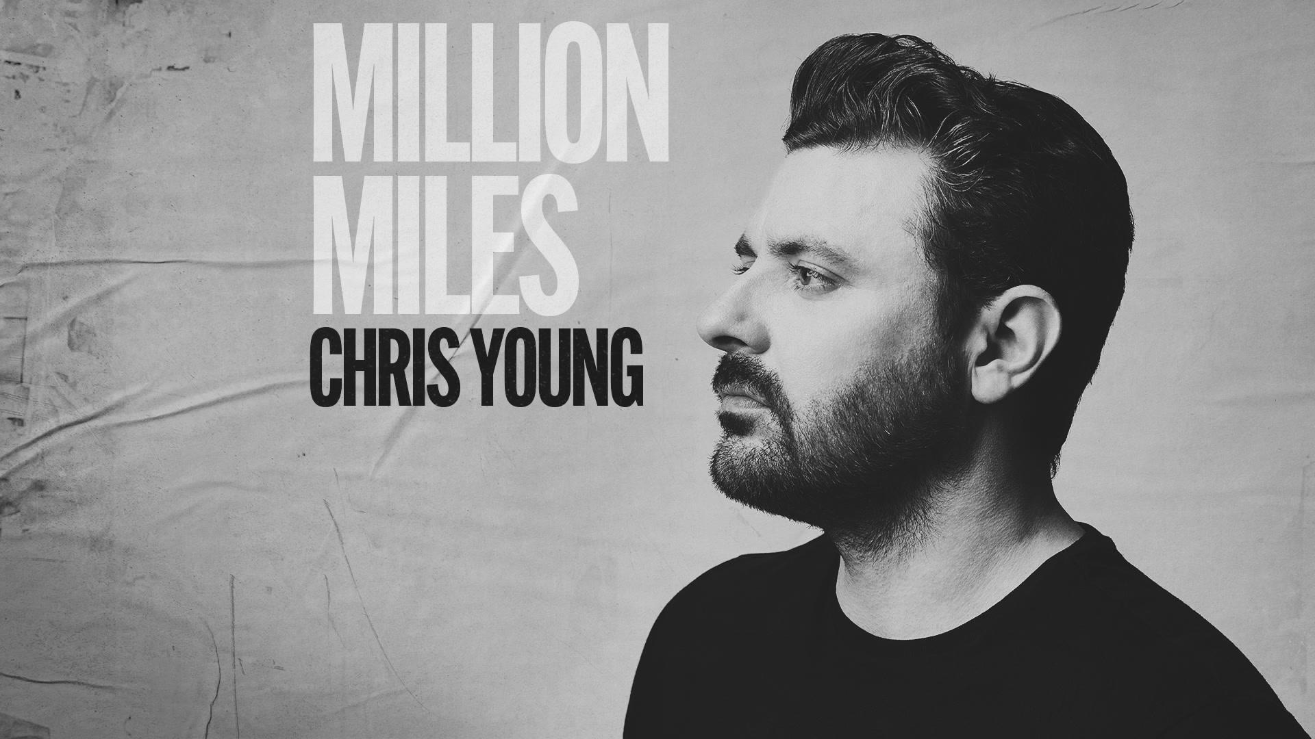 Chris Young - Million Miles (Official Audio)