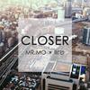 Mr.mo - Closer（Piano ver.）（Cover Conor Maynard）