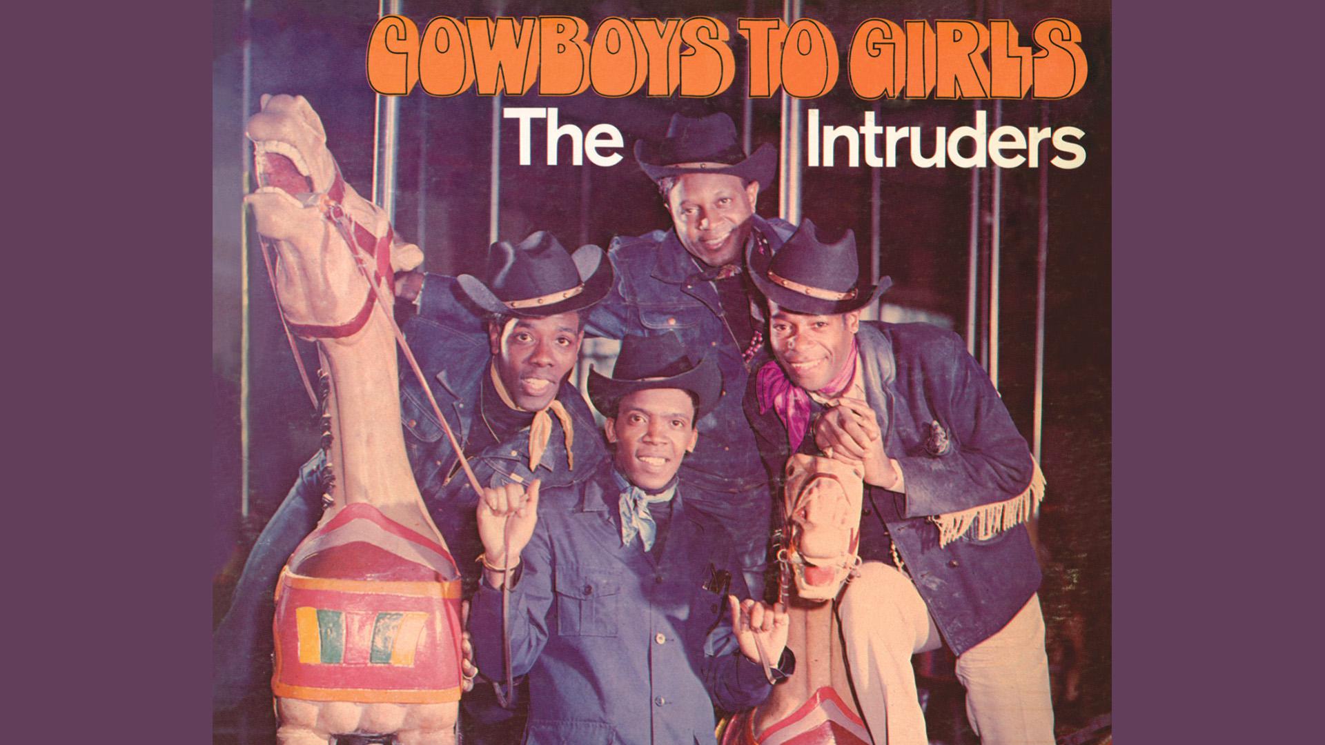 The Intruders - Cowboys to Girls (Official Audio)