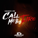 Call me by Fire专辑