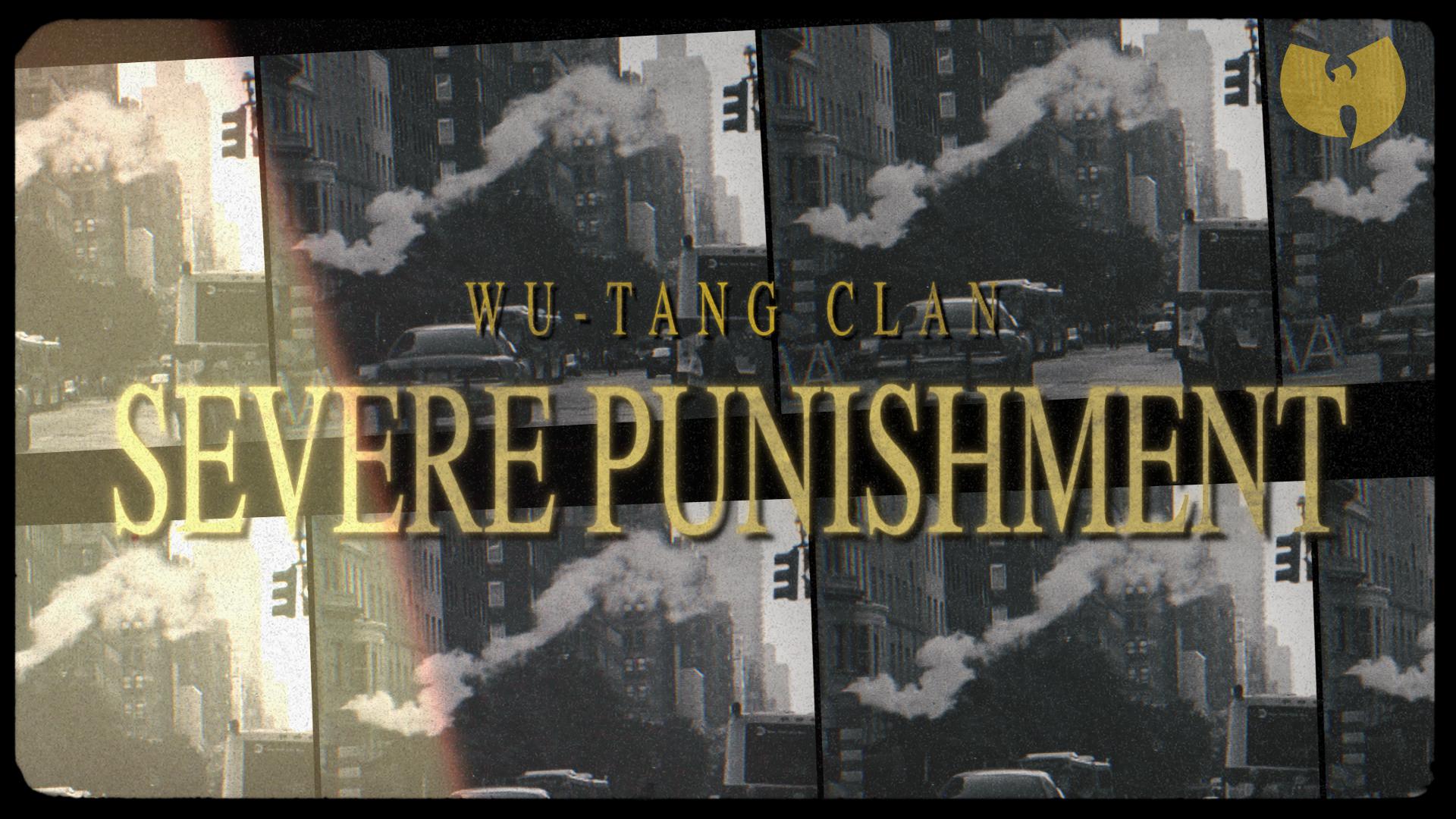 Wu-Tang Clan - Severe Punishment (Visual Playlist)