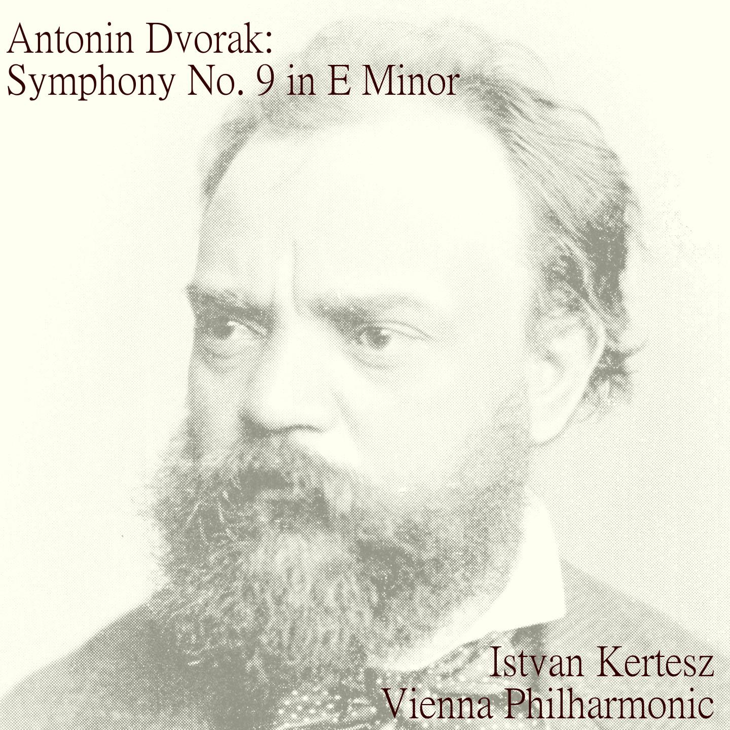 Dvorák: Symphony No. 9 in E minor, op. 95 \"From the New World\"专辑