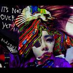 It\'s Not Over Yet专辑