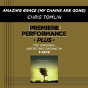 Premiere Performance Plus: Amazing Grace (My Chains Are Gone)