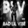 Yowda - Bad Lil Vibe (Blv)