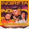 Thallyson MC - Indireta (feat. Mc Katia)