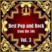 Best Pop and Rock from the 50s Vol 3