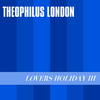 Theophilus London - Seals (Interlude)