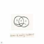 does it really matter?专辑