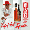 E-40 - Top Hat (Tycoon)