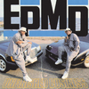 EPMD - You Had Too Much to Drink