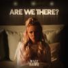 Olivia Addams - Are We There？