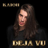 Kaioh - Deja Vu