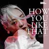 Gfanfan - blackpink-How you like that（Gfanfan remix）