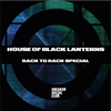 House Of Black Lanterns - Back to Back Special