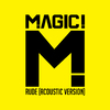 MAGIC! - Rude (Acoustic)