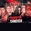 Mc Ch da Z.O - Buceta Bandida (feat. Mc Naninha)