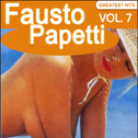 Fausto Papetti Greatest Hits, Vol. 7 (Remastered)专辑
